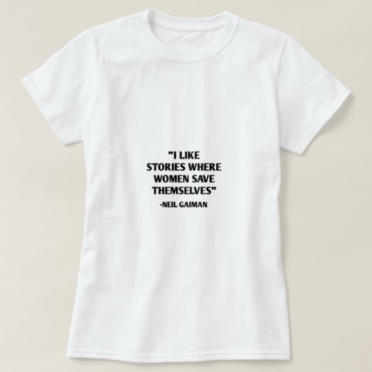 Ik hou van verhalen waar vrouwen zichzelf redden - t-shirt (Design voorkant)