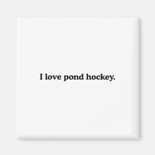 Ik hou van vijverhockey - Grappige ijshockeysportl Magneet
