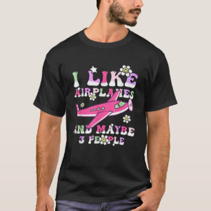 Ik hou van vliegtuigen en misschien 3 mensen lucht t-shirt
