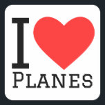 Ik hou van vliegtuigen vierkante sticker<br><div class="desc">Ik hou van vliegtuigen,  voor vliegtuigliefhebbers</div>