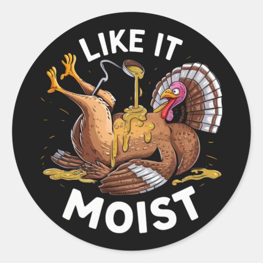 Ik hou van vochtige Thanksgiving turkije jus Ronde Sticker (Voorkant)