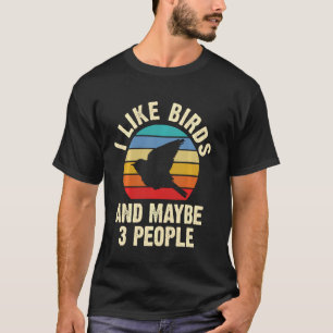 Ik hou van Vogels en misschien zijn er 3 mensen di T-shirt
