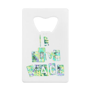 Ik hou van vrede Mooie Kunstprint Tekst Design Creditkaart Flessenopener