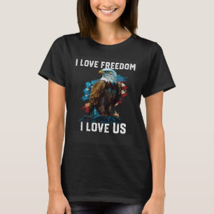 Ik hou van vrijheid Ik hou van de Amerikaanse Kale T-shirt