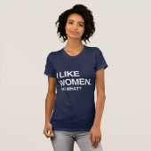 IK HOU VAN VROUWEN, WAT DAN NOG T-SHIRT (Voorkant volledig)