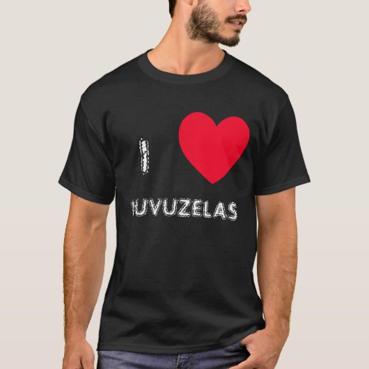 Ik hou van VUVUZELAS! Ik hart VUVUZELAS-overhemde T-shirt (Voorkant)