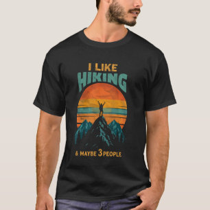 Ik hou van wandelen & Misschien 3 mensen Grappige T-shirt