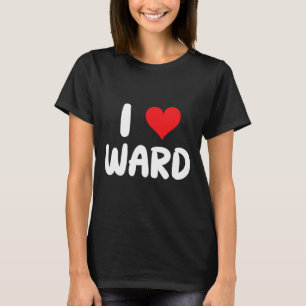 Ik hou van Ward - Hart - Naam T-shirt