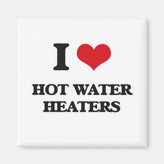 Ik hou van warmwaterverwarmingstoestellen magneet
