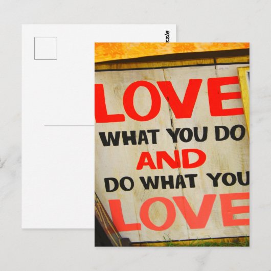 Ik hou van wat je doet en doe waar je van houdt briefkaart (Voorkant / Achterkant)