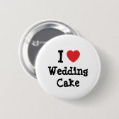 Ik hou van Wedding Cake hart T-Shirt Ronde Button 5,7 Cm (Voorkant /achterkant)