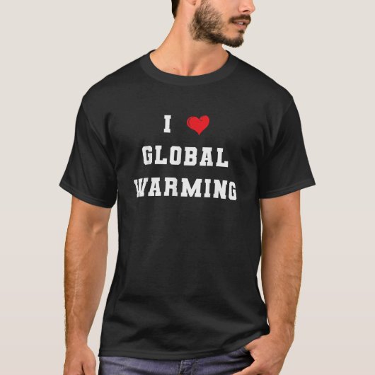 Ik hou van Wereldwijde klimaatsverandering Dag T-shirt (Voorkant)