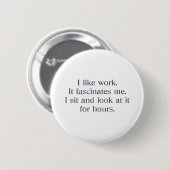 Ik hou van werk ronde button 5,7 cm (Voorkant /achterkant)