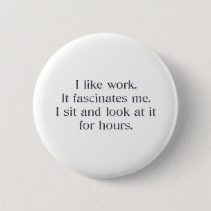 Ik hou van werk ronde button 5,7 cm