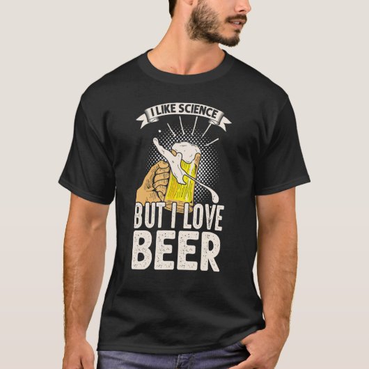 Ik hou van wetenschap, maar ik hou van bier t-shirt (Voorkant)