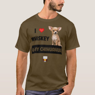 Ik hou van Whiskey en Mijn Chihuahua mama papa Dog T-shirt
