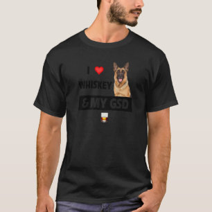 Ik hou van whisky en mijn GSD moeder vader Duitse T-shirt