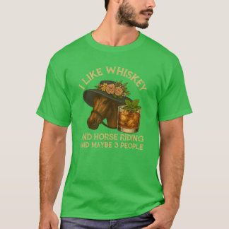 Ik hou van whisky en paardrijden en misschien 3 pe t-shirt