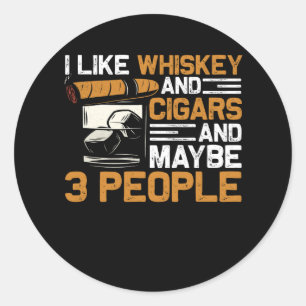 Ik hou van whisky en sigaren en misschien 3 mensen ronde sticker