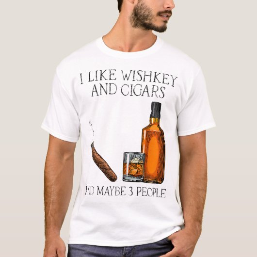 Ik hou van whisky en sigaren en misschien 3 mensen t-shirt (Voorkant)