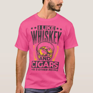 Ik hou van whisky en sigaren en misschien wel 3 pe t-shirt