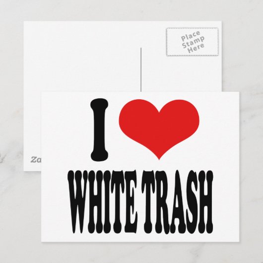Ik hou van White Trash Briefkaart (Voorkant / Achterkant)