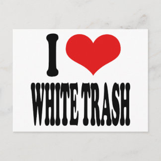 Ik hou van White Trash Briefkaart