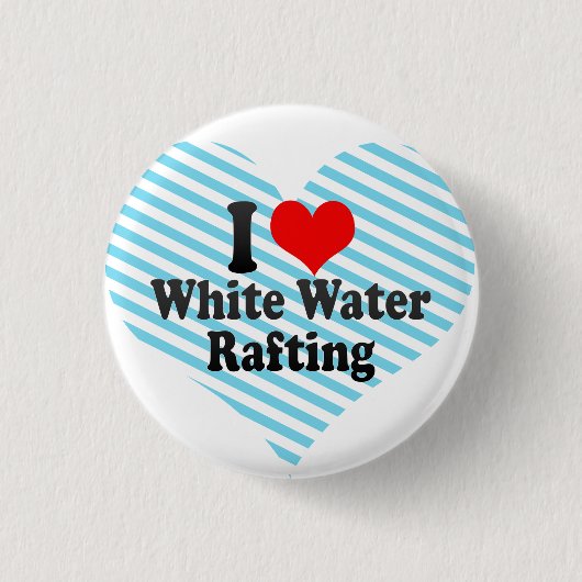 Ik hou van White Water Rafting Ronde Button 3,2 Cm (Voorkant)