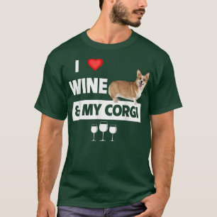 Ik hou van wijn en mijn Corgi mam pap Dog Drink ge T-shirt