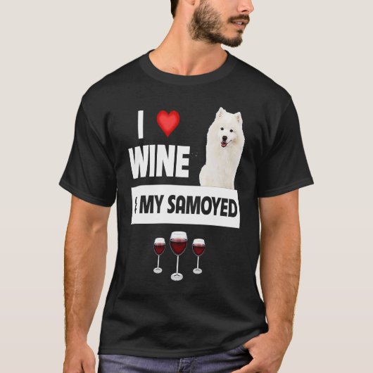 Ik hou van wijn en mijn Samoyed Herding Paws mama  T-shirt (Voorkant)