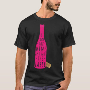 Ik hou van wijn en niet van het etiket t-shirt