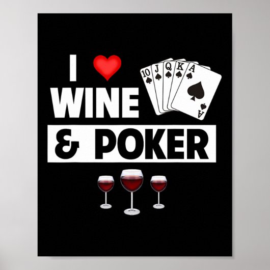 Ik hou van wijn en poker kaarten Royal Flush Casin Poster (Voorkant)