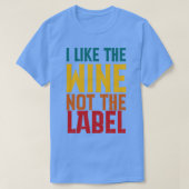 Ik hou van wijn, niet van het label t-shirt (Design voorkant)