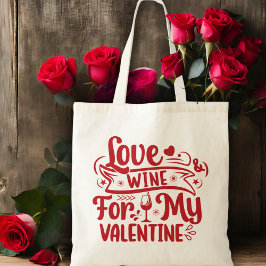Ik hou van wijn voor mijn Valentijn Tote Bag
