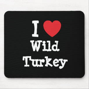 Ik hou van Wild Turkey hart T-Shirt Muismat