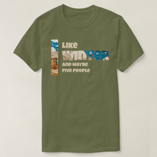 Ik hou van Winter en Misschien T-shirt (Design voorkant)