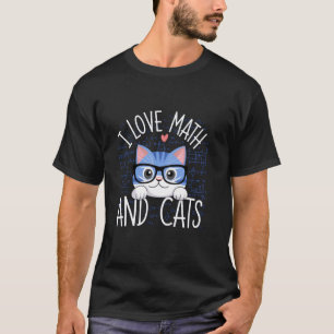 Ik hou van wiskunde en katten Cute Nerdy Cadeaus L T-shirt