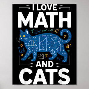 Ik hou van wiskunde en katten Grappige leraar stud Poster
