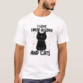 Ik hou van Wiskunde en katten - grappige lineaire T-shirt (Voorkant)