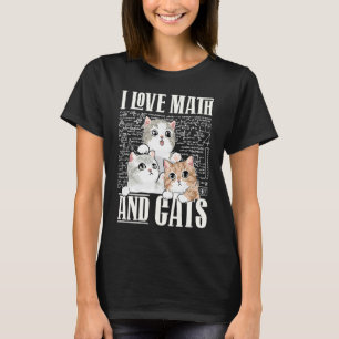 Ik hou van wiskunde en katten wiskundeleraar Kitty T-shirt
