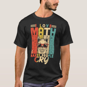 Ik hou van wiskunde, het maakt dat mensen wiskunde t-shirt