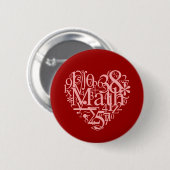 Ik hou van wiskunde knop ronde button 5,7 cm (Voorkant /achterkant)