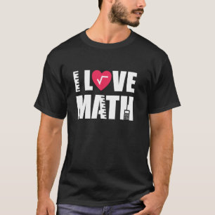 Ik hou van Wiskunde Wiskunde Mathematical Operatio T-shirt