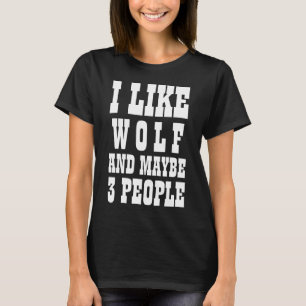IK HOU VAN WOLF EN MISSCHIEN 3 MENSEN T-SHIRT