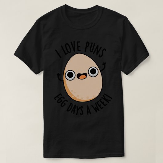 Ik hou van woordjes ei dagen per week grappig eten t-shirt (Design voorkant)