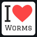 Ik hou van wormen vierkante sticker<br><div class="desc">Ik hou van wormen,  voor dierenrijk liefhebbers</div>