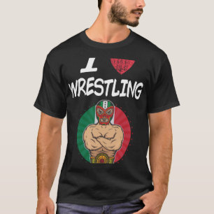 Ik hou van worstelen met een grote passie of hobby t-shirt