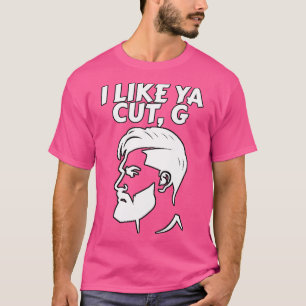 Ik hou van Ya Cut G Barber Haircut Meme T-shirt