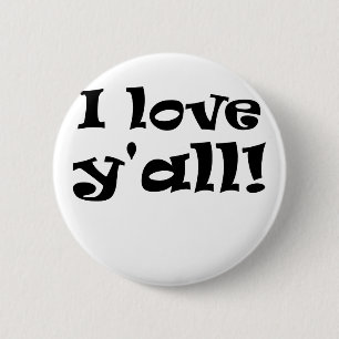 Ik hou van Yall Ronde Button 5,7 Cm