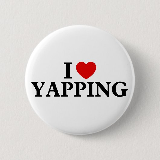 Ik hou van Yapping Professional Yapper Ronde Button 5,7 Cm (Voorkant)